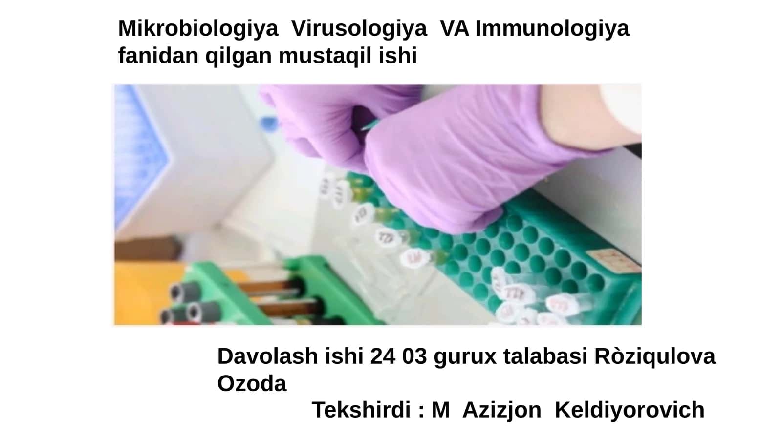 Mikrobiologiya, Virusologiya va Immunologiya fanidan mustaqil ishi 1