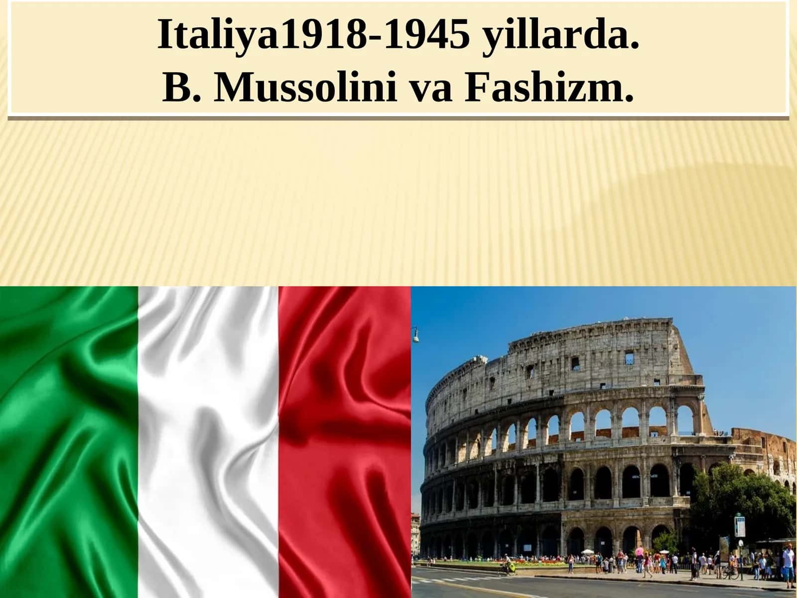 Italiya 1918-1945 yillarda. B. Mussolini va Fashizm 1