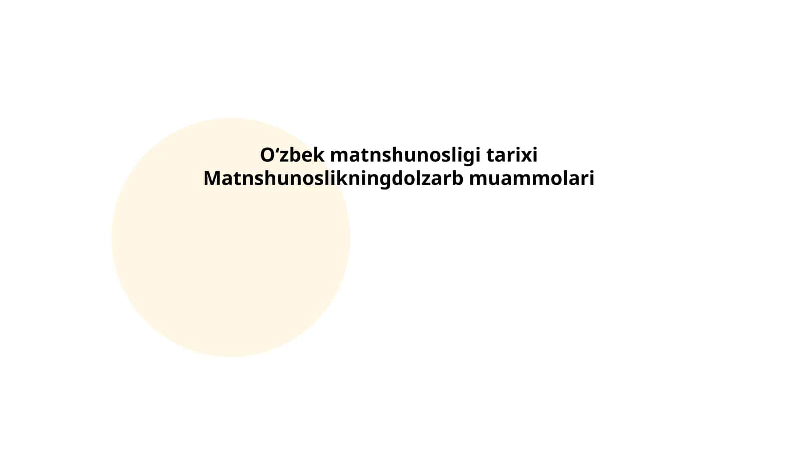 Oʻzbek matnshunosligi tarixi Matnshunoslikningdolzarb muammolari 1