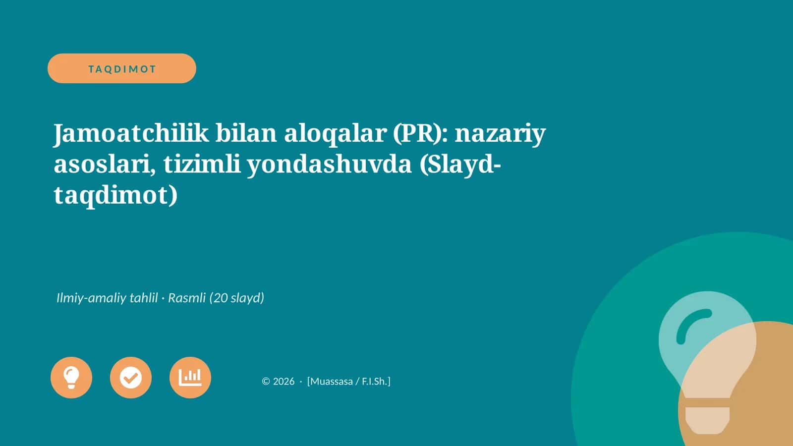 Jamoatchilik bilan aloqalar (PR): nazariy asoslari, tizimli yondashuvda (Slayd-taqdimot) 1