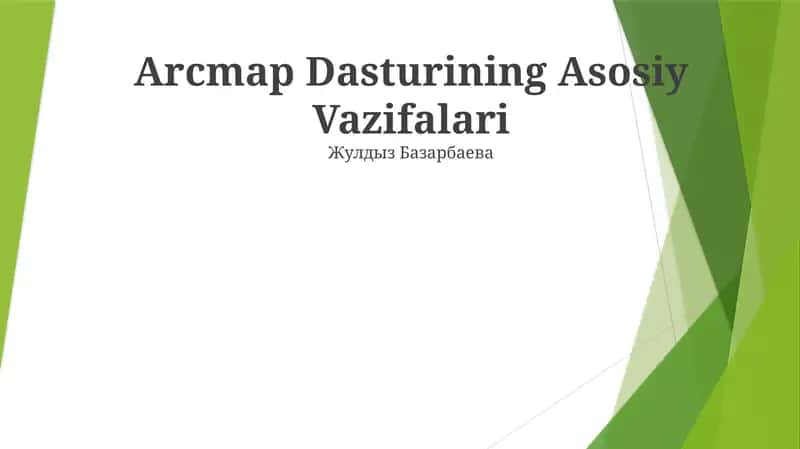 Arcmap Dasturining Asosiy Vazifalari 1