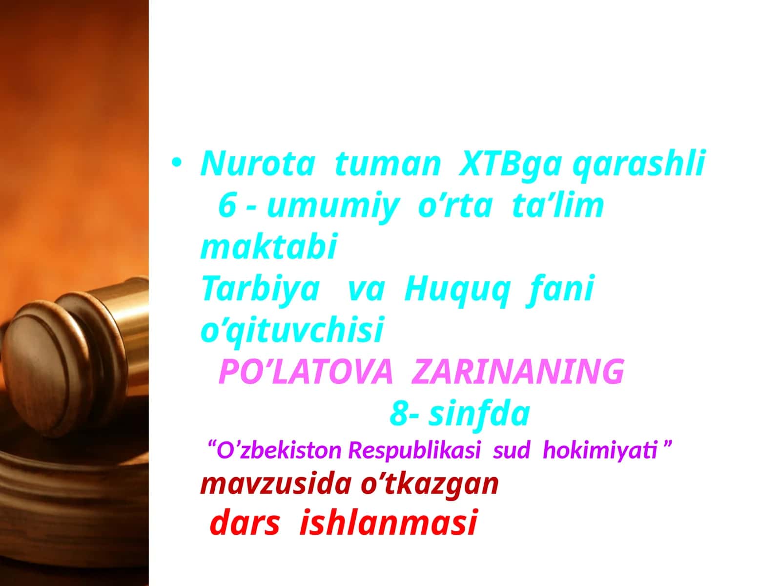 8-sinf Huquqdan ochiq dars ishlanma. O'zbekiston Respublikasi sud tizimi (Sud hokimiyati) 1