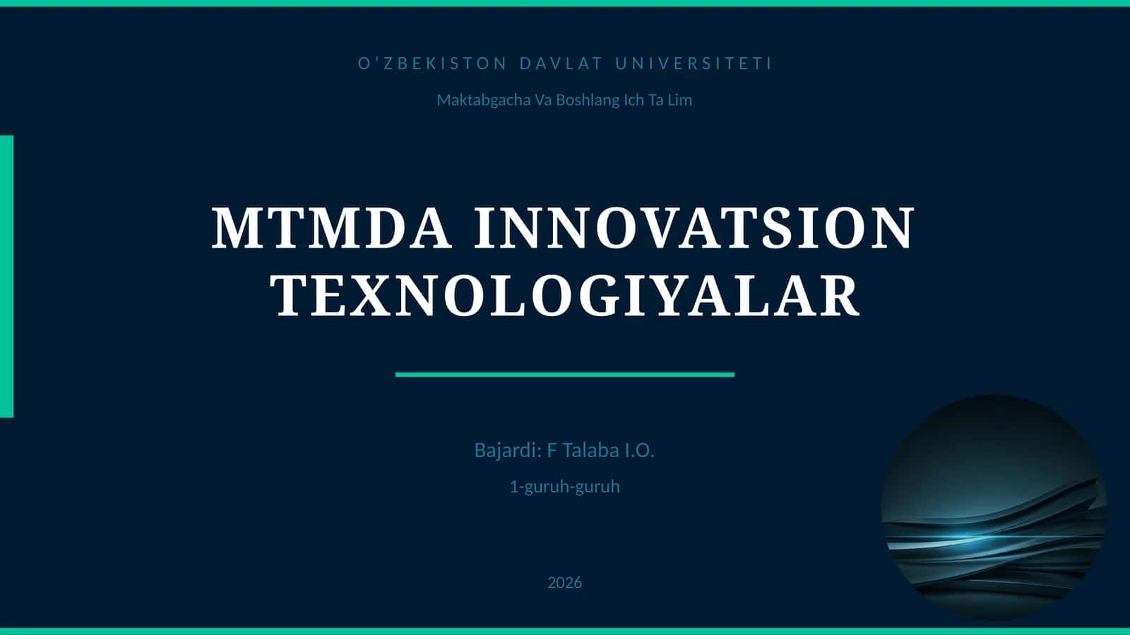 MTMDA INNOVATSION TEXNOLOGIYALAR 1