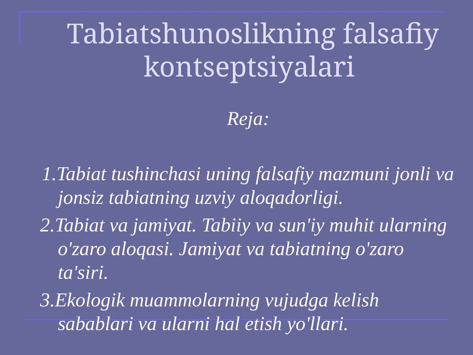 Tabiatshunoslikning falsafiy kontseptsiyalari 1