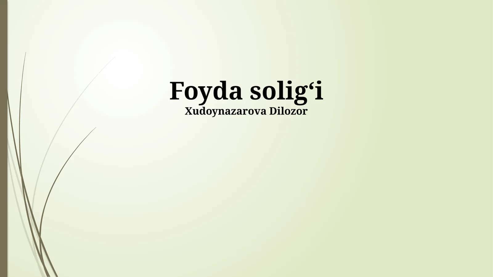 Foyda soligʻi 1