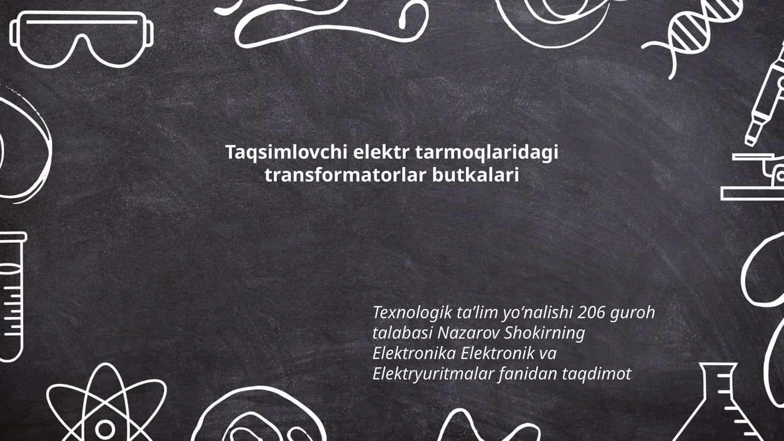 Elektr tarmoqlaridagi transformatorlar 1