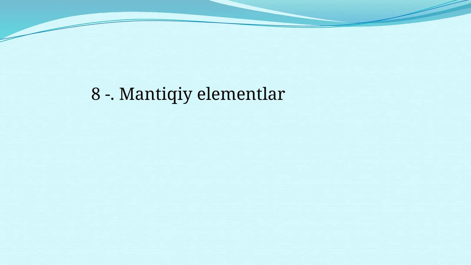 Mantiqiy elementlar 1