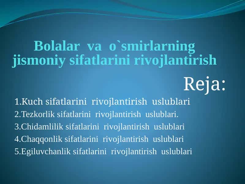 Bolalar va o`smirlarning jismoniy sifatlarini rivojlantirish 1