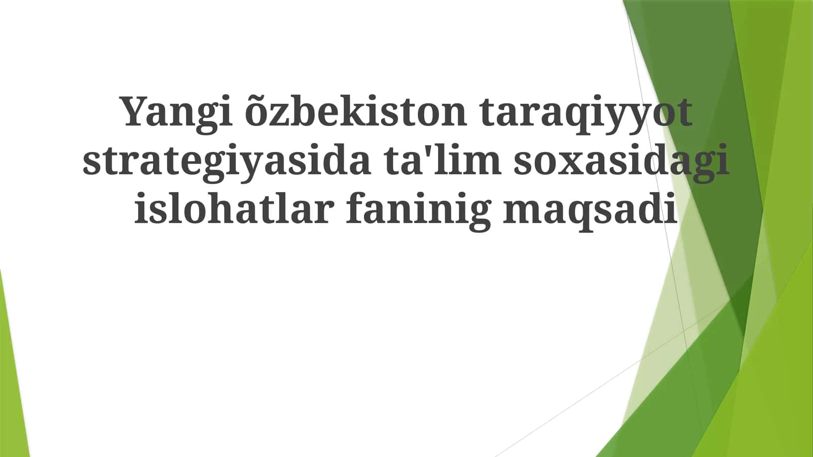 Yangi O'zbekiston taraqqiyot strategiyasi data'lim sohasidagi islohatlar 1