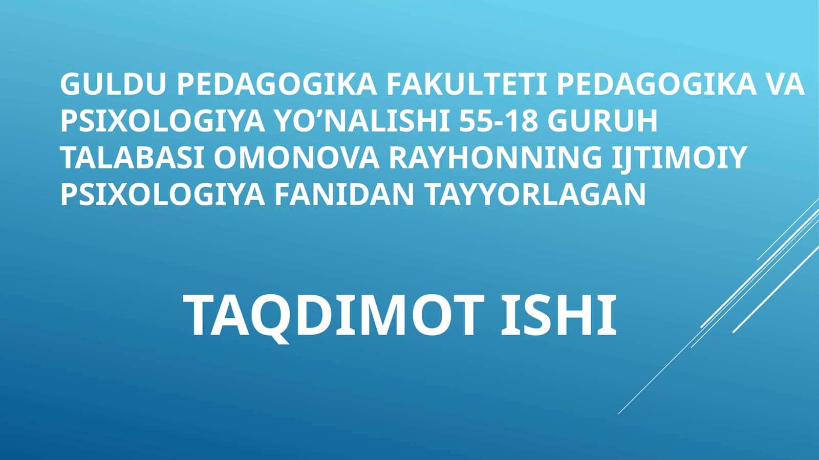 Ijtimoiy psixologiya fanidan tayyorlagan taqdimot ishi 1
