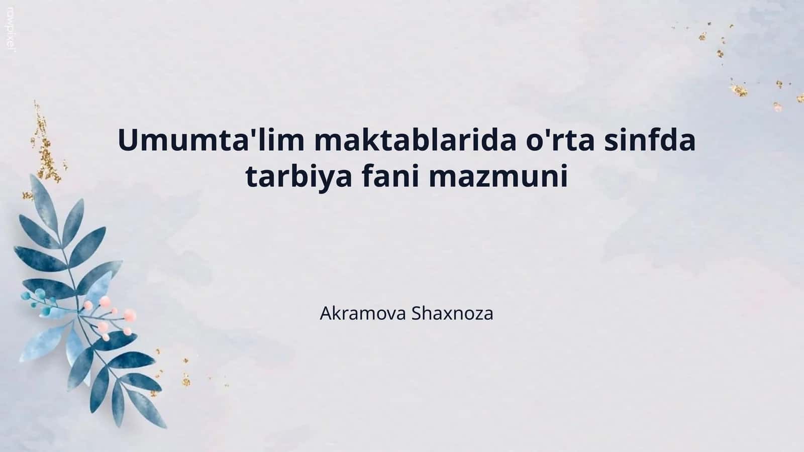 Umumta'lim maktablarida o'rta sinfda tarbiya fani mazmuni 1