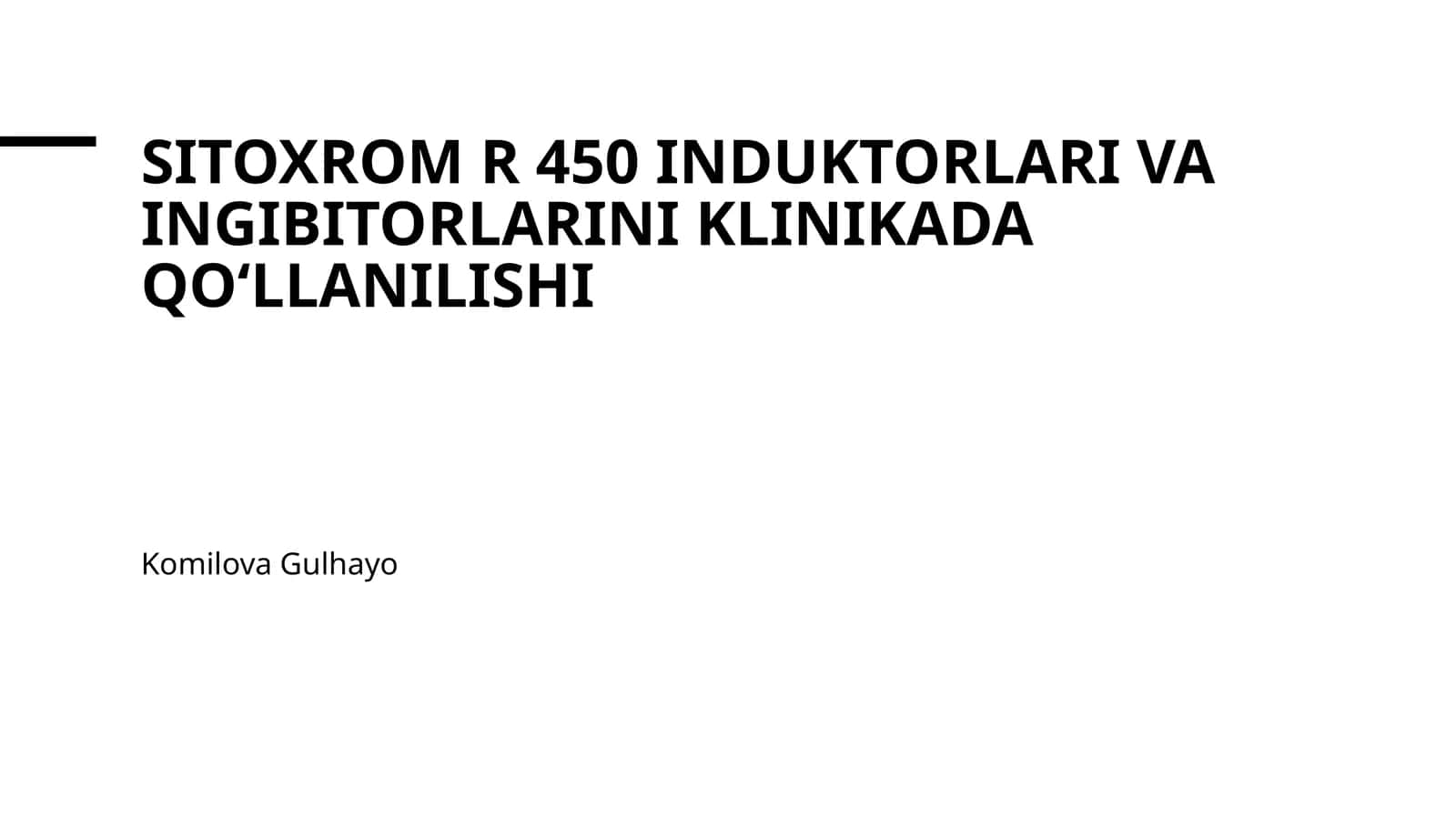 Sitoxrom R 450 induktorlari va ingibitorlarini klinikada qoʻllanilishi 1