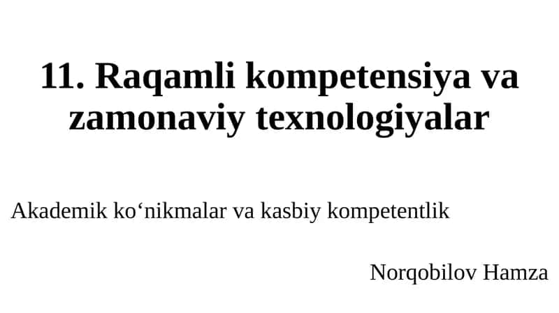 Raqamli kompetensiya va zamonaviy texnologiyalar 1