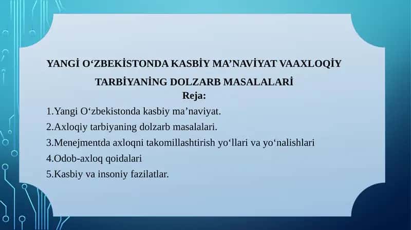 YANGİ OʻZBEKİSTONDA KASBİY MA’NAVİYAT VAAXLOQİYTARBİYANİNG DOLZARBMASALALARİ 1