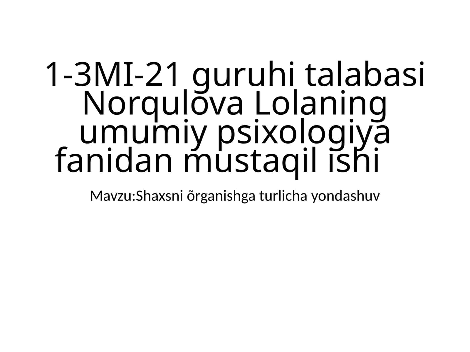 3MI-21 Guruh Ittifaqi Lolaning Umumiy Psixologiya fanidan Mustaqilishi 1