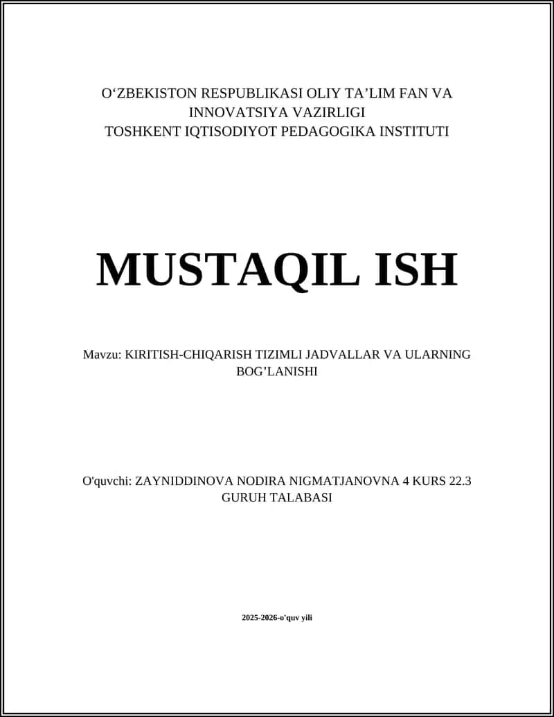 KIRITISH-CHIQARISH TIZIMLI JADVALLAR VA ULARNING BOG’LANISHI 1