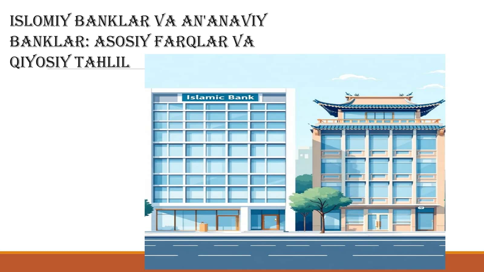 Islomiy Banklar va An'anaviy Banklar 1