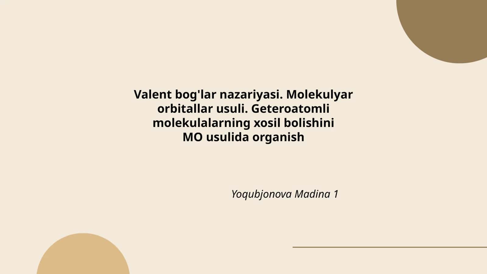 Valent bog'lar nazariyasi. Molekulyar orbitallar usuli. Geteroatomli molekulalarning xosil bolishini MO usulida organish 1