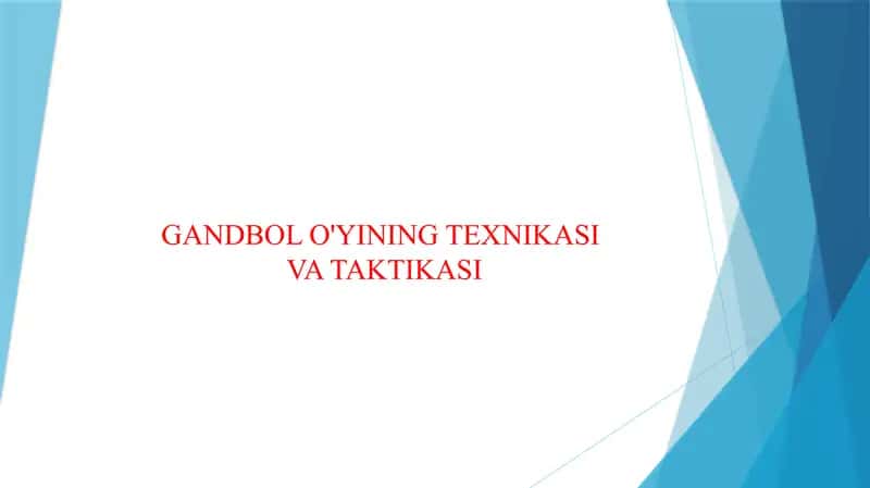 GANDBOL O'YINING TEXNIKASI VA TAKTIKASI 1