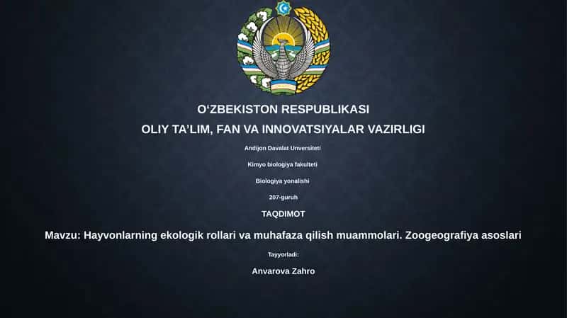 Hayvonlarning ekologik rollari va muhafaza qilish muammolari. Zoogeografiya asoslari 1