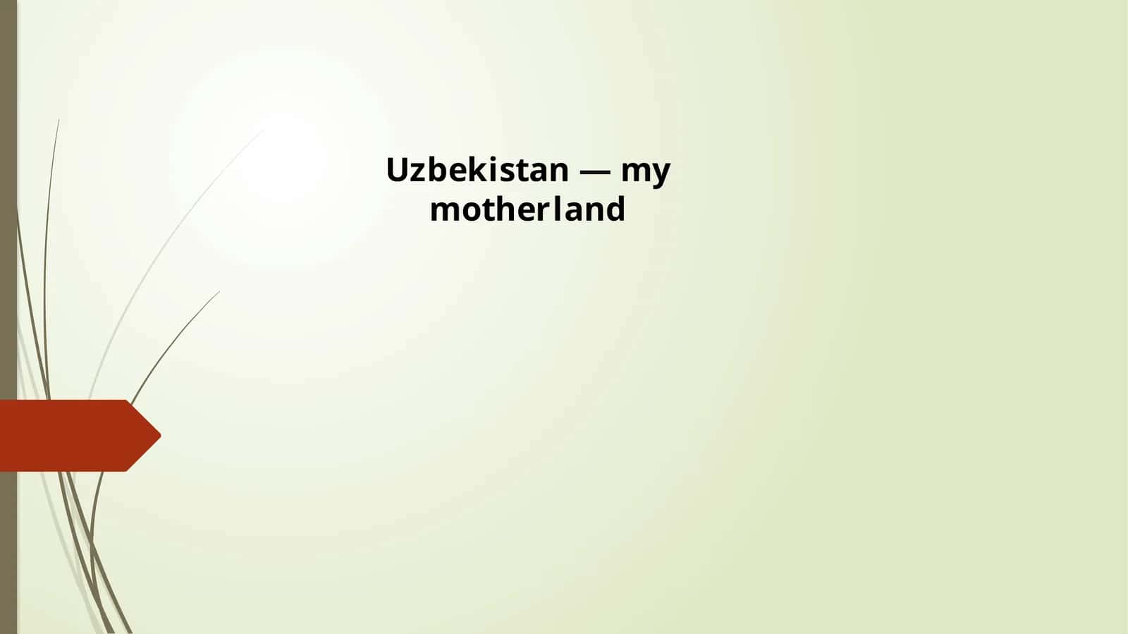 Uzbekistan – My Motherland 1