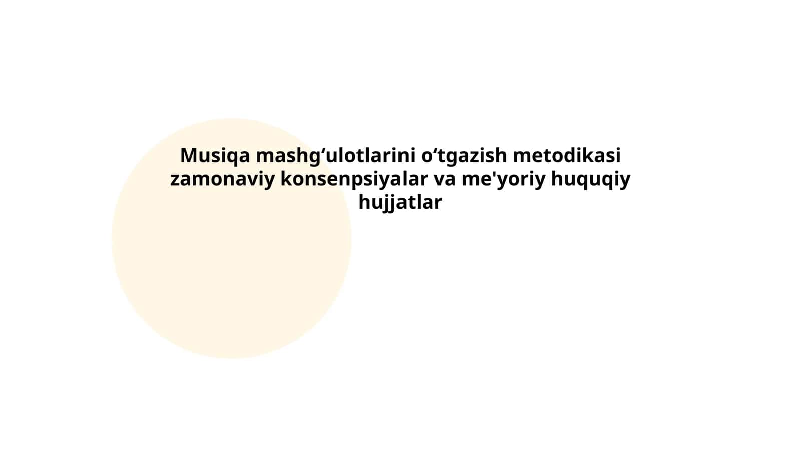 Musiqa mashgʻulotlarini oʻtgazish metodikasi zamonaviy konsenpsiyalar va me'yoriy huquqiy hujjatlar 1