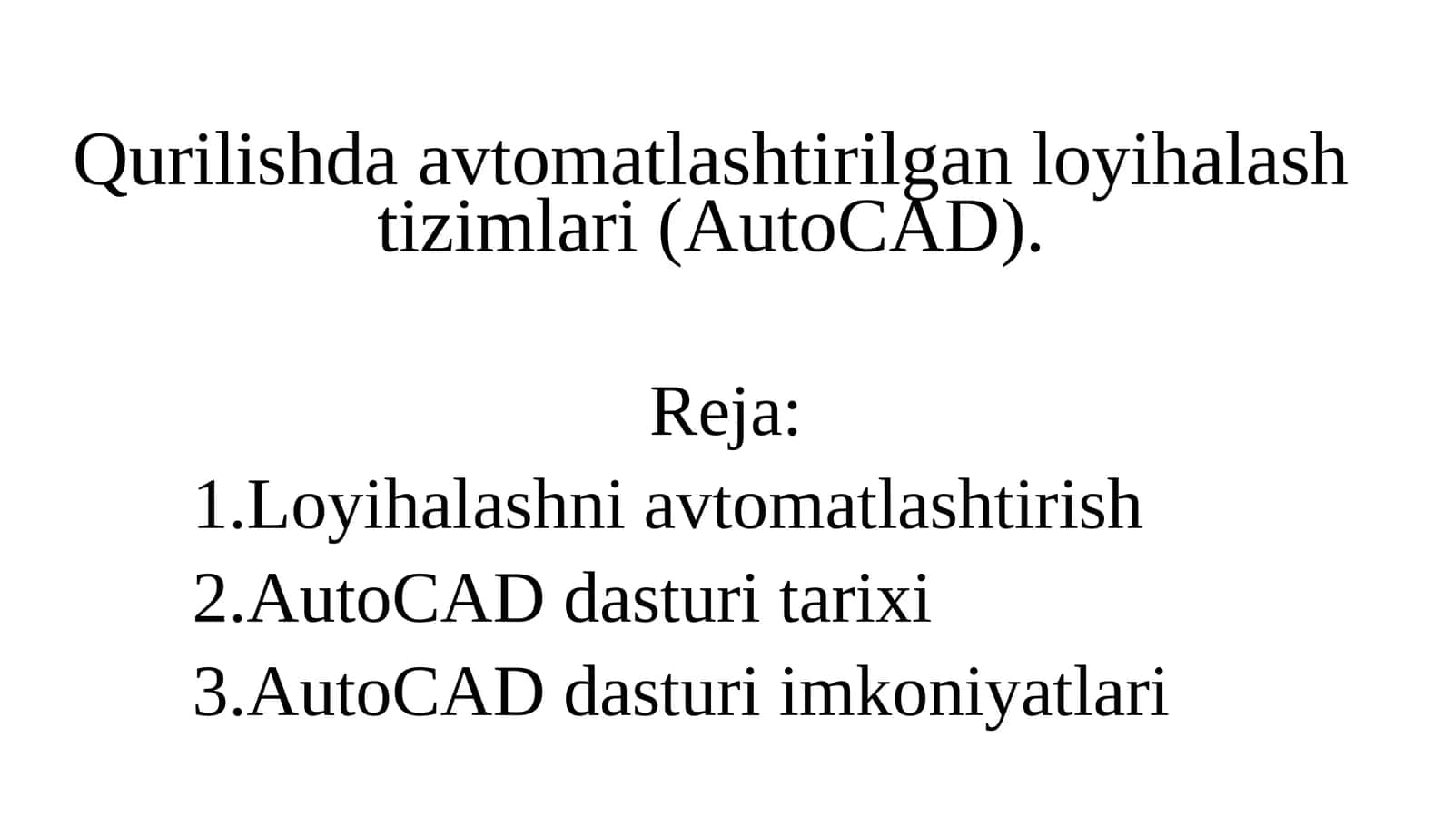 Qurilishda avtomatlashtirilgan loyihalash tizimlari (AutoCAD) 1