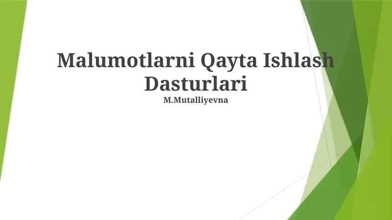 Ma'lumotlarni Qayta Ishlash Dasturlari 1