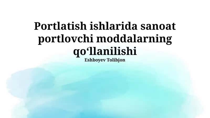 Portlovchi moddalar va portlatish texnikasi 1