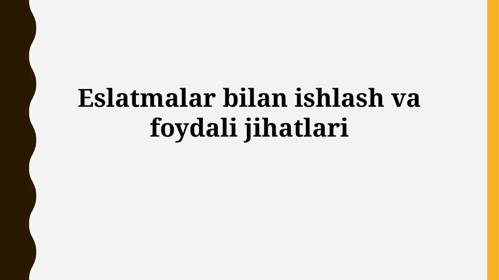 Eslatmalar bilan ishlash vafoydalijihatlari 1