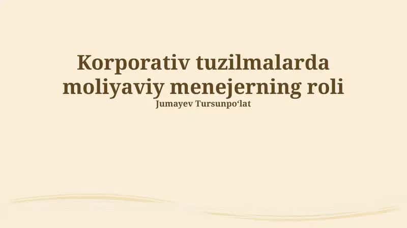 Korporativ tuzilmalarda moliyaviy menejerning roli 1