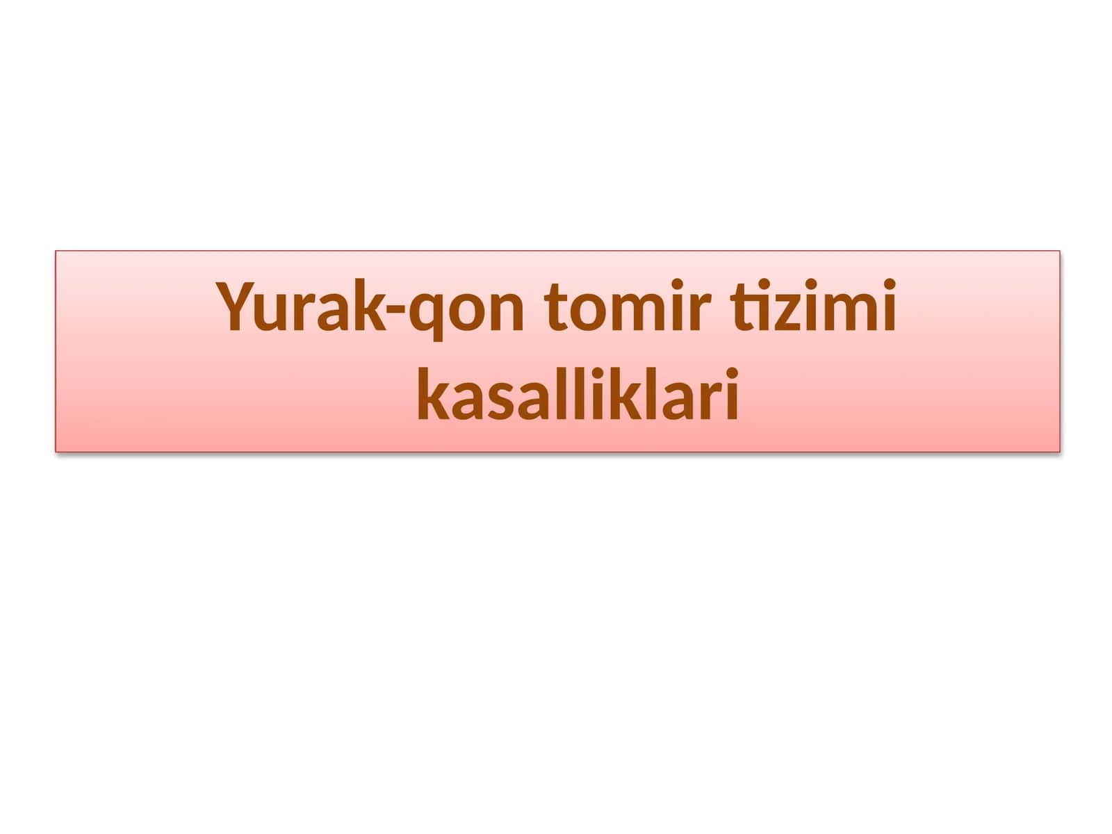 Yurak-qon tomir tizimi kasalliklari 1