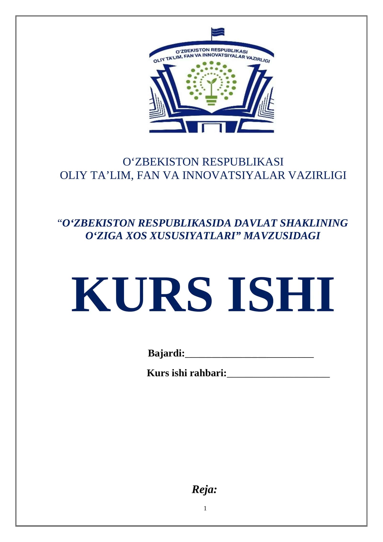 “O‘ZBEKISTON RESPUBLIKASIDA DAVLAT SHAKLINING O‘ZIGA XOS XUSUSIYATLARI” MAVZUSIDAGI KURS ISHI 1