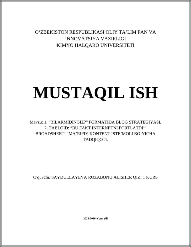 “BILARMIDINGIZ?” FORMATIDA BLOG STRATEGIYASI. TABLOID: “BU FAKT INTERNETNI PORTLATDI!” BROADSHEET: “MA’RIFIY KONTENT ISTE’MOLI BO‘YICHA TADQIQOTL 1