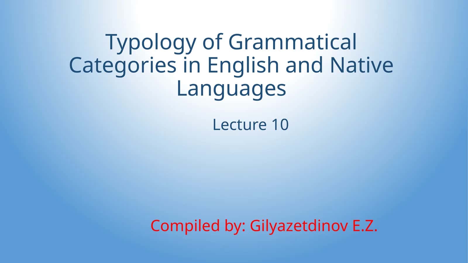 Typology of Grammatical Categories in English and Native Languages 1