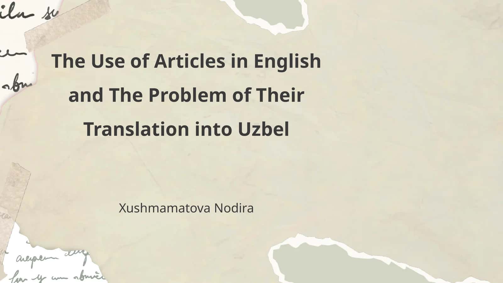 The Use of Articles in English and The Problem of Their Translation into Uzbel 1