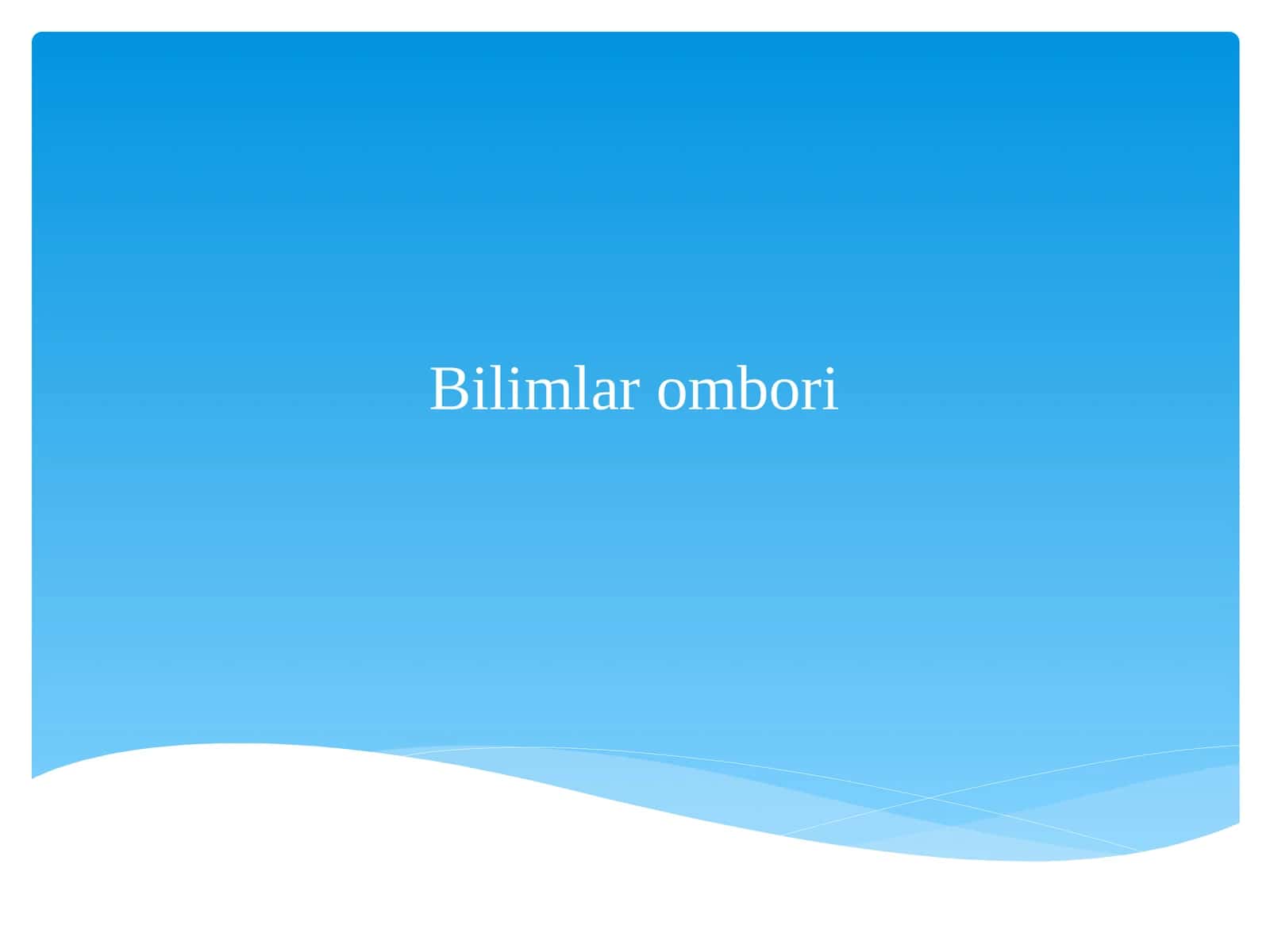 BILIMLAR OMBORI 1