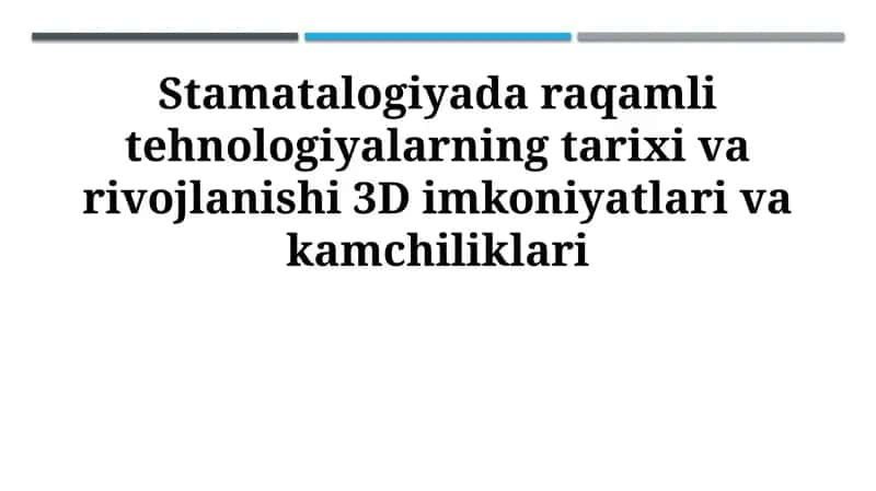 Stomatologiyada raqamli texnologiyalar tarixi 1