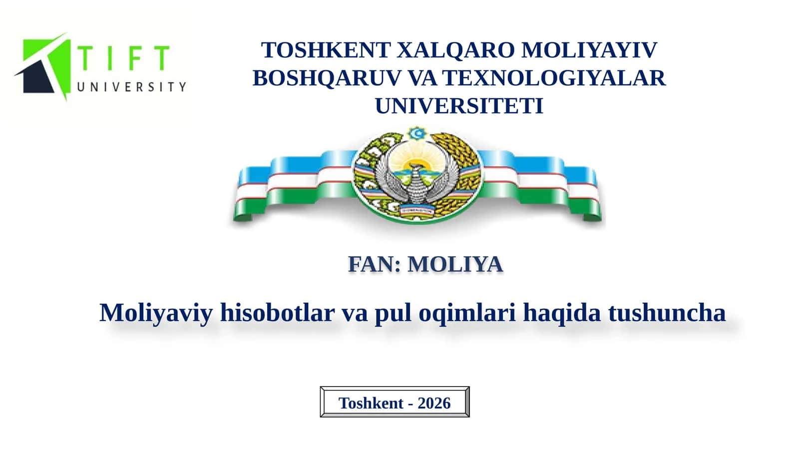 Moliyaviy hisobotlar va pul oqimlari haqida tushuncha 1