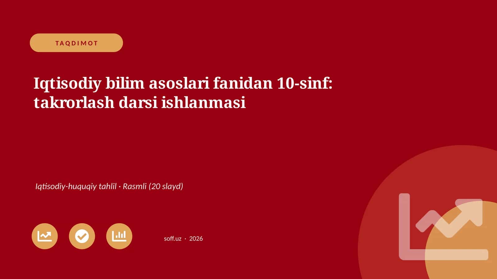 Iqtisodiy bilim asoslari fanidan 10-sinf: takrorlash darsi ishlanmasi 1