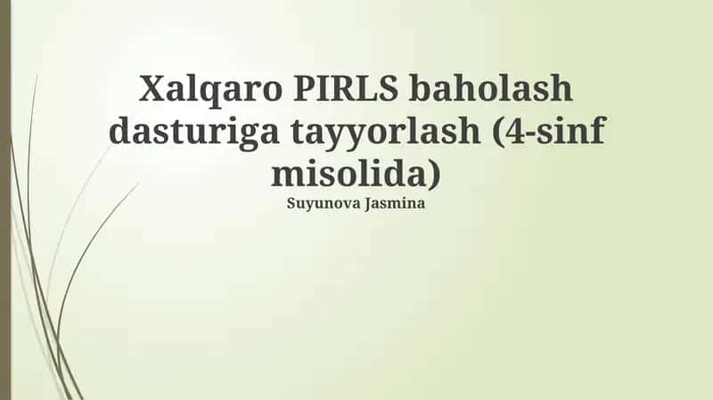PIRLS baholash dasturiga tayyorlash (4-sinf misolida) 1