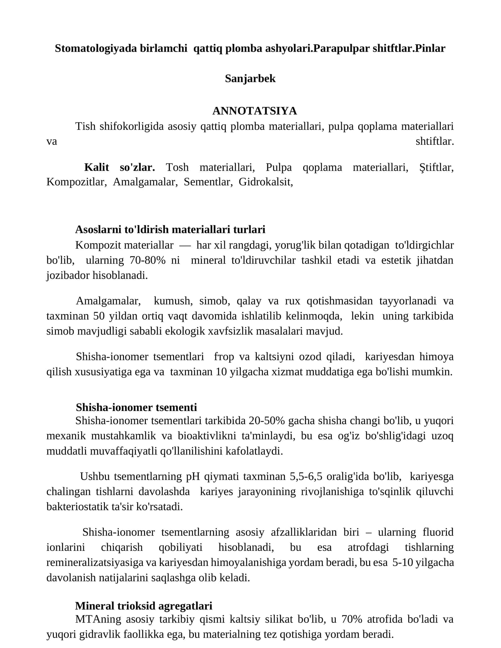Tosh materiallari, Pulpa qoplama materiallari va shtiftlar 1