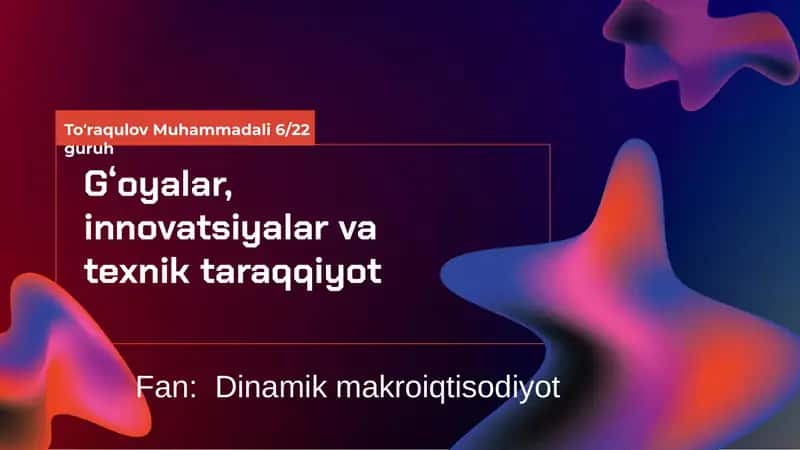 Gʻoyalar, innovatsiyalar va texnik taraqqiyot 1