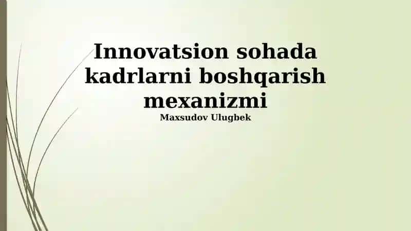Innovatsion sohada kadrlarni boshqarish mexanizmi