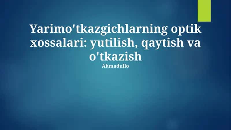 Yarimo'tkazgichlarning optik xossalari 1