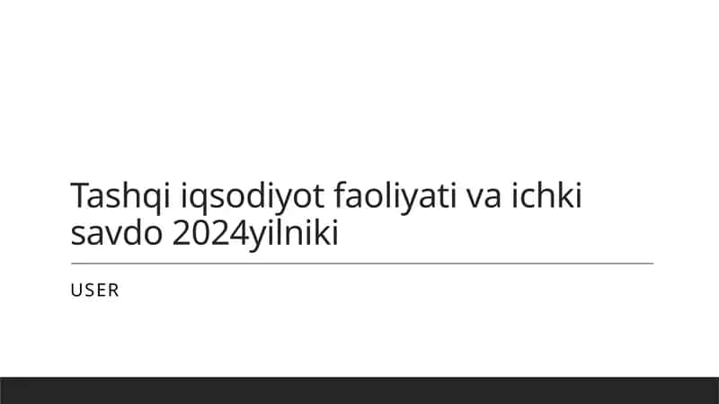 Tashqi iqtisodiyot faoliyati va ichki savdo 2024yilniki 1
