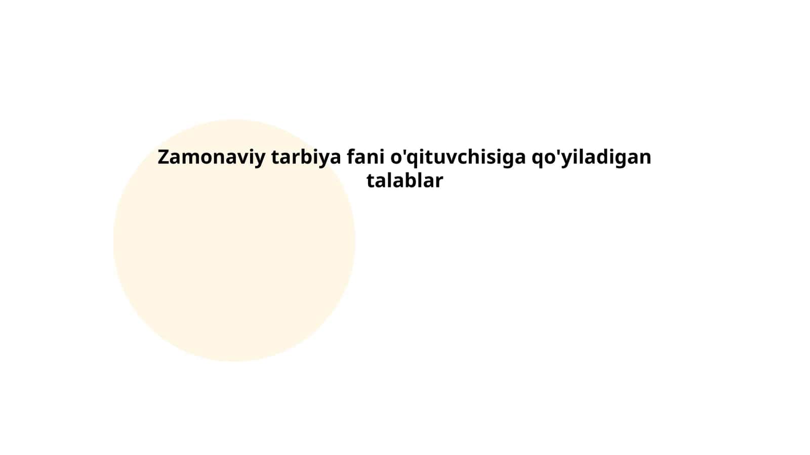 Zamonaviy tarbiya fani o'qituvchisiga qo'yiladigan talablar 1