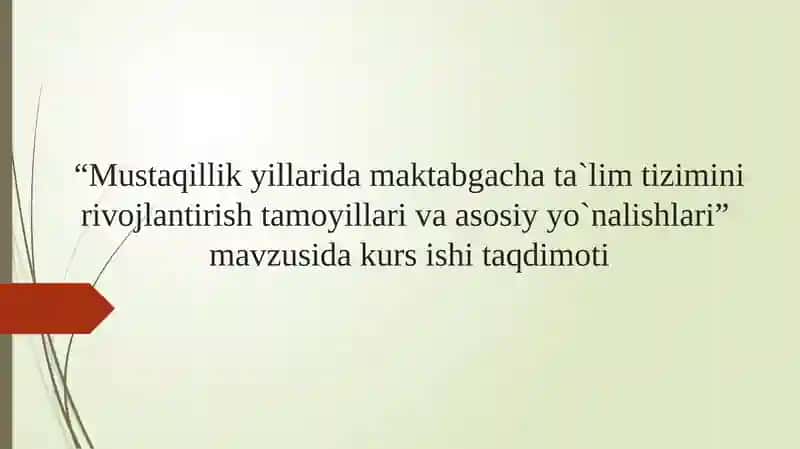 Mustaqillik yillarida maktabgacha ta`lim tizimini rivojlantirish tamoyillari va asosiy yo`nalishlari