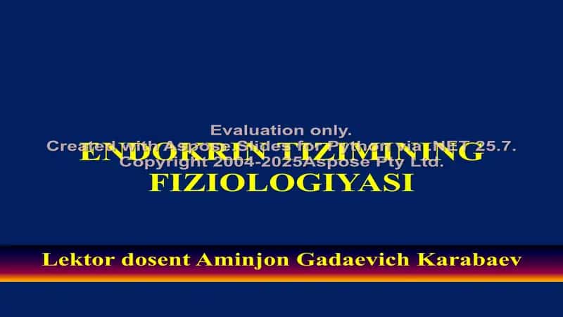 Endokrin tizimining fiziologiyasi 1