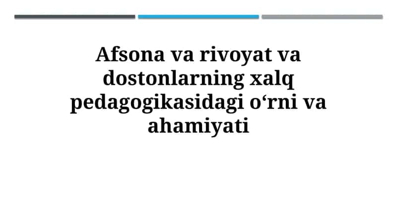 Afsonalar, rivoyatlar, va eposlar xalq pedagogikasidagi oʻrnivaahamiyati 1